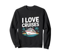 I Love Cruises Ocean Life Relajación Vacaciones Sudadera