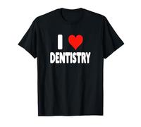 I Love Dentistry - Asistente Dental del corazón Higienista Dientes Camiseta