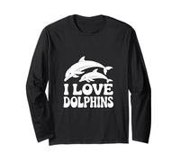 I Love Dolphins Ocean Wildlife Apreciación Manga Larga
