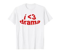 I Love Drama · I Heart Drama Y2k Aesthetic Iconic Slogan Camiseta