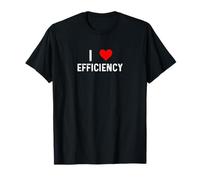 I Love Efficiency - Gestión de proyectos eficiente para el corazón Camiseta