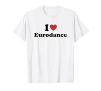 I Love Eurodance Camiseta