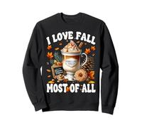 I Love Fall Most of All Pinecone Spice Coffee For Autumn Sudadera