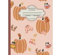 I Love Fall Wide-Ruled Composition Notebook: Cozy Fall-Themed Journal with Pumpkins, Lattes, and Sweaters | 7.5" x 9.25" | 110 Pages | School Supplies ... Home | Perfect for Kids, Teens, and Adults
