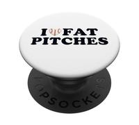 I Love Fat Pitches Funny Baseball Humor Hitter Quote PopSockets PopGrip Adhesivo