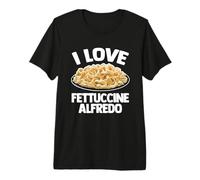 I Love Fettuccine Alfredo - Pasta Divertida Que Dice Comida Italiana Camiseta Premium