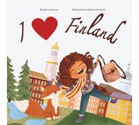 I Love Finland: Explore the Land of a Thousand Lakes with Lumi