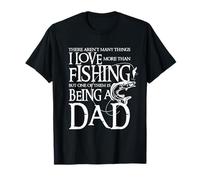 I Love Fishing And I Being A Dad Frase divertida para pescar Camiseta