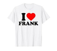 I Love Frank · I Heart Frank Camiseta