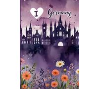 I Love Germany Notebook | Purple Edition - Cute Germany Travel Gift for Girls, Teens, Women & Europe Lovers - Lined Journal with 120 Wide-Ruled Pages