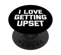 I Love Getting Upset - Divertido dicho sarcástico humor novedad PopSockets PopGrip Adhesivo