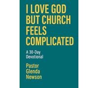 I Love God but Church Feels Complicated