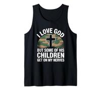I Love God But Some of His Children Get On My Nerves Funny Camiseta sin Mangas