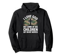 I Love God But Some of His Children Get On My Nerves Funny Sudadera con Capucha