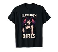 I Love Goth Girls - Amante gótico del Anime gótico para Hombres Camiseta