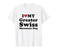 I Love Greater Swiss Mountain Dog Camiseta