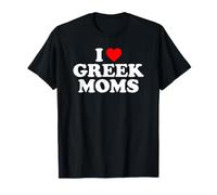I Love Greek Moms Camiseta