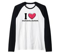 I Love Guadalajara México Camiseta Manga Raglan