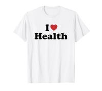 I Love Health Camiseta