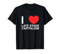 I Love Heart Capitalismo Etapa tardía Divertido Activista Socialista Camiseta