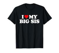 I Love Heart My Big Sis - Hermana Camiseta