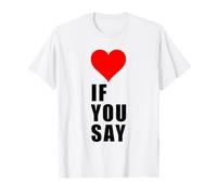 I Love Heart Red If You Say Funny For Men Women Apparel Camiseta