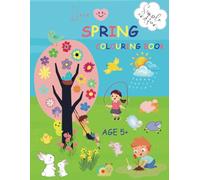 I Love Heart SPRING: Simple and Fun Colouring Book Age 5 to Adult