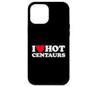 I Love Hot Centaurs - Divertido mito griego monstruo caballo hombre fan Carcasa para iPhone 12 Pro Max