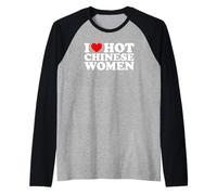 I Love Hot Chinese Women Camiseta Manga Raglan