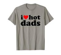 I Love Hot Dads Camiseta