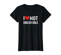 I Love Hot English Girls - Inglaterra Corazón Esposa Novia Camiseta gráfica económica