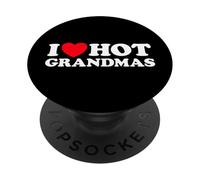 I Love Hot Grandmas Gracioso Abuela Abuela Abuelas Que me follaría Milf Gran Mamá PopSockets PopGrip Adhesivo