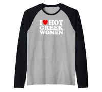 I Love Hot Greek Women Camiseta Manga Raglan