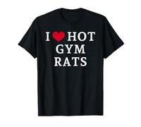 I Love Hot Gym Rats, Amo Hot Gym Rats Camiseta