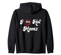 I Love Hot Moms Sign I Heart Hot Moms Club Mom is Hot Mother Sudadera con Capucha