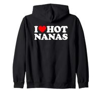 I Love Hot Nanas Sudadera con Capucha