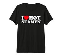 I Love Hot Seamen Nautical Ship Funny Soldier Boat Sailor Camiseta Premium