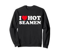 I Love Hot Seamen Nautical Ship Funny Soldier Boat Sailor Sudadera