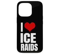 I Love Ice Raids Funny Political Tees Carcasa para iPhone 13 Pro