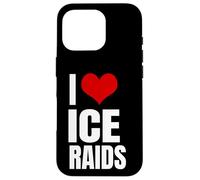I Love Ice Raids Funny Political Tees Carcasa para iPhone 16 Pro