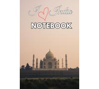 I Love India Notebook: India Travel Journal, 120 Lined Pages, 6"x9"
