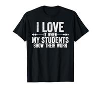 I Love It When My Students Form a Hypothesis Camiseta