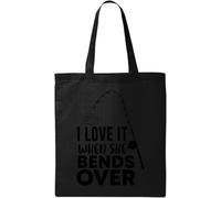 I Love It When She Bends Over Fishing Pole Graphic - Bolsa de algodón ecológico natural, color negro, Black, Talla única