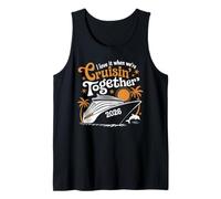I Love It When We Are Cruisin Together 2026 Crucero Camiseta sin Mangas