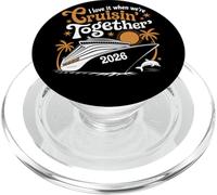 I Love It When We Are Cruisin Together 2026 Crucero PopSockets PopGrip para MagSafe