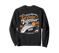 I Love It When We Are Cruisin Together 2026 Crucero Sudadera