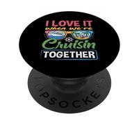 I Love It When We Are Cruisin Together Gafas De Sol Vacaciones PopSockets PopGrip Adhesivo