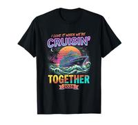 I Love It When were Cruising Together 2026 Matching Cruise Camiseta