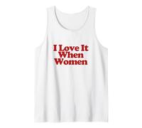 I Love It When Women Y2k Trendy LGBT Funny Lesbian Pride Camiseta sin Mangas