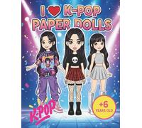 I Love K-Pop Paper Dolls: Unleash Your Inner Stylist! Skirts, and Accessories inspired by the Hottest K-Pop Fashion. (Coloring books)